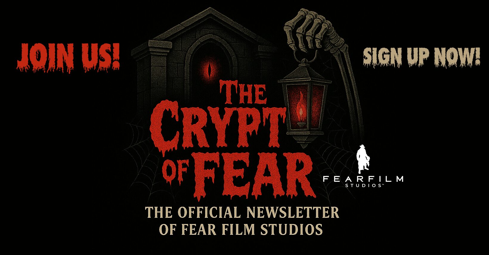 The Crypt of FEAR Official Newsletter of FEAR FILM Studios
